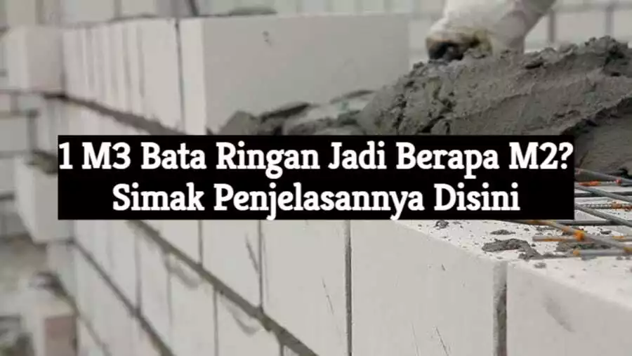 1m3 bata ringan jadi berapa m2