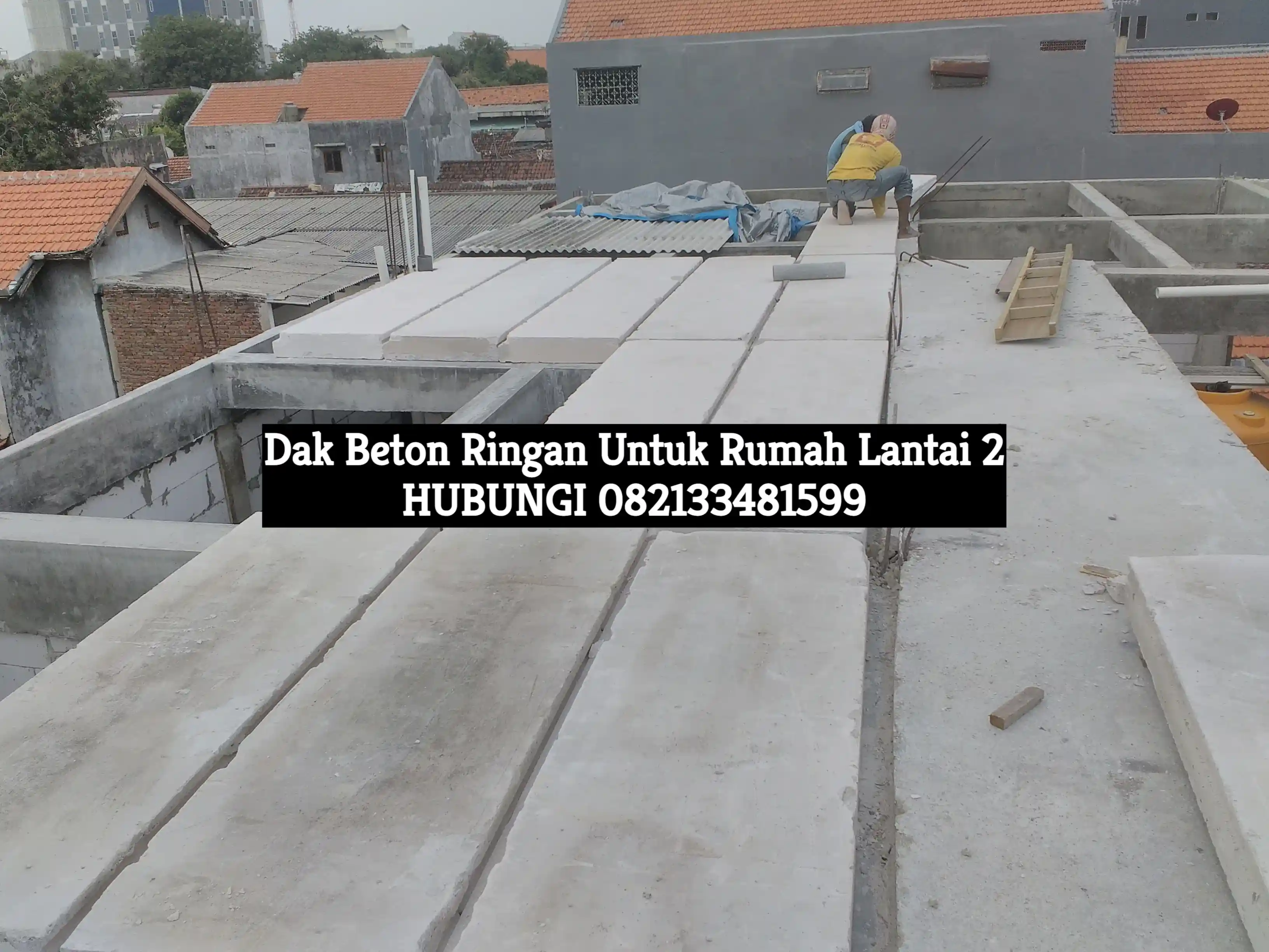 Dak Beton Ringan Untuk Rumah Lantai 2
